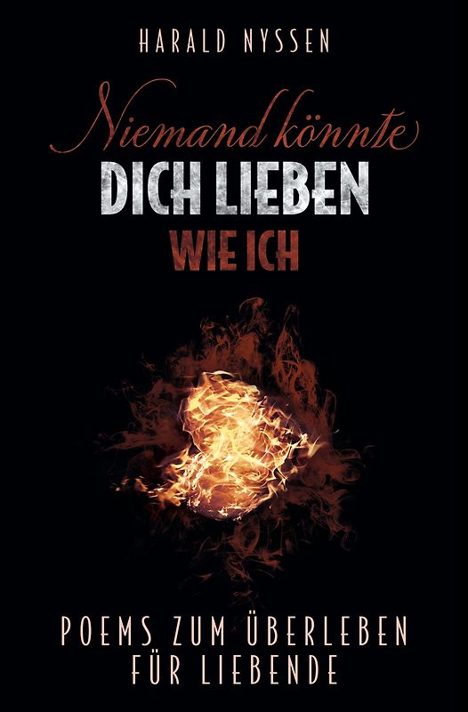 NIEMAND KÖNNTE DICH LIEBEN WIE ICH