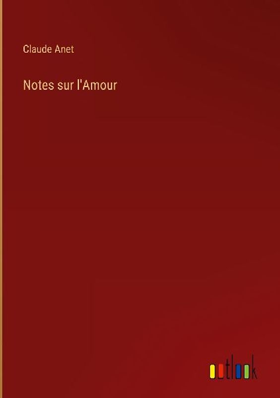 Notes sur l'Amour