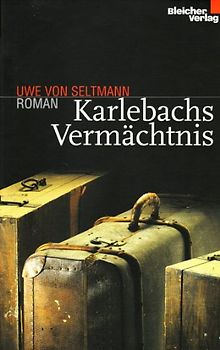 Karlebachs Vermächtnis