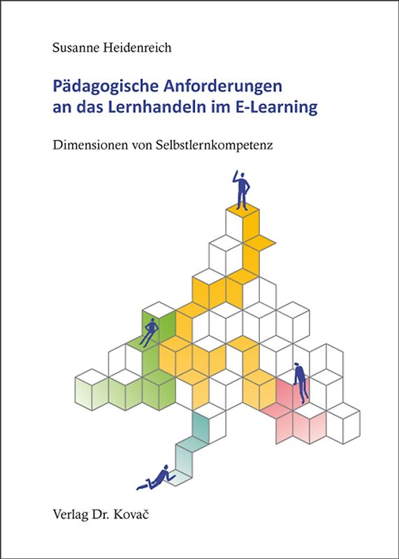 Pädagogische Anforderungen an das Lernhandeln im E-Learning