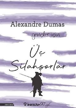 Üc Silahsorlar - Gencler Icin