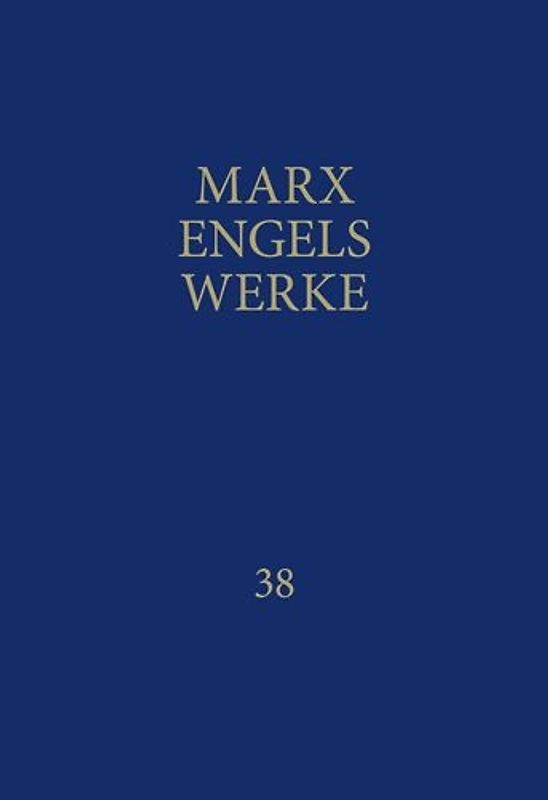 MEW / Marx-Engels-Werke Band 38