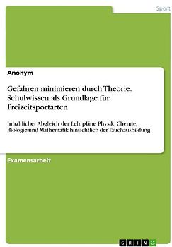 Gefahren minimieren durch Theorie. Schulwissen als Grundlage für Freizeitsportarten