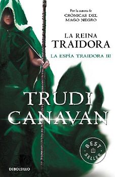 La espía traidora 3. La reina traidora