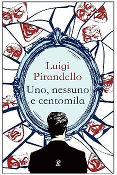 Uno, nessuno e centomila