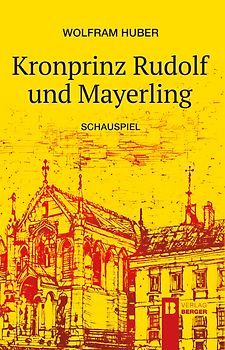 Kronprinz Rudolf und Mayerling