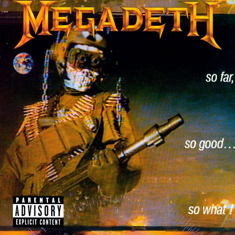 Megadeth - So Far,So Good,So What-Remastered