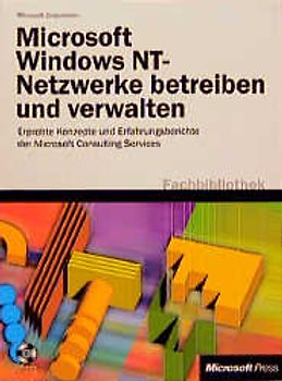Microsoft Windows NT-Netzwerke betreiben und verwalten