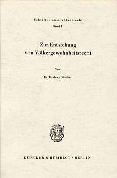 Zur Entstehung von Völkergewohnheitsrecht.