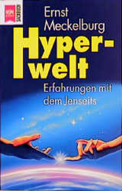 Hyperwelt. Erfahrungen mit dem Jenseits