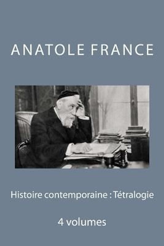 Histoire contemporaine: Tétralogie