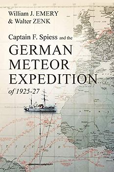 Captain F. Spiess and the German Meteor Expedition of 1925-27