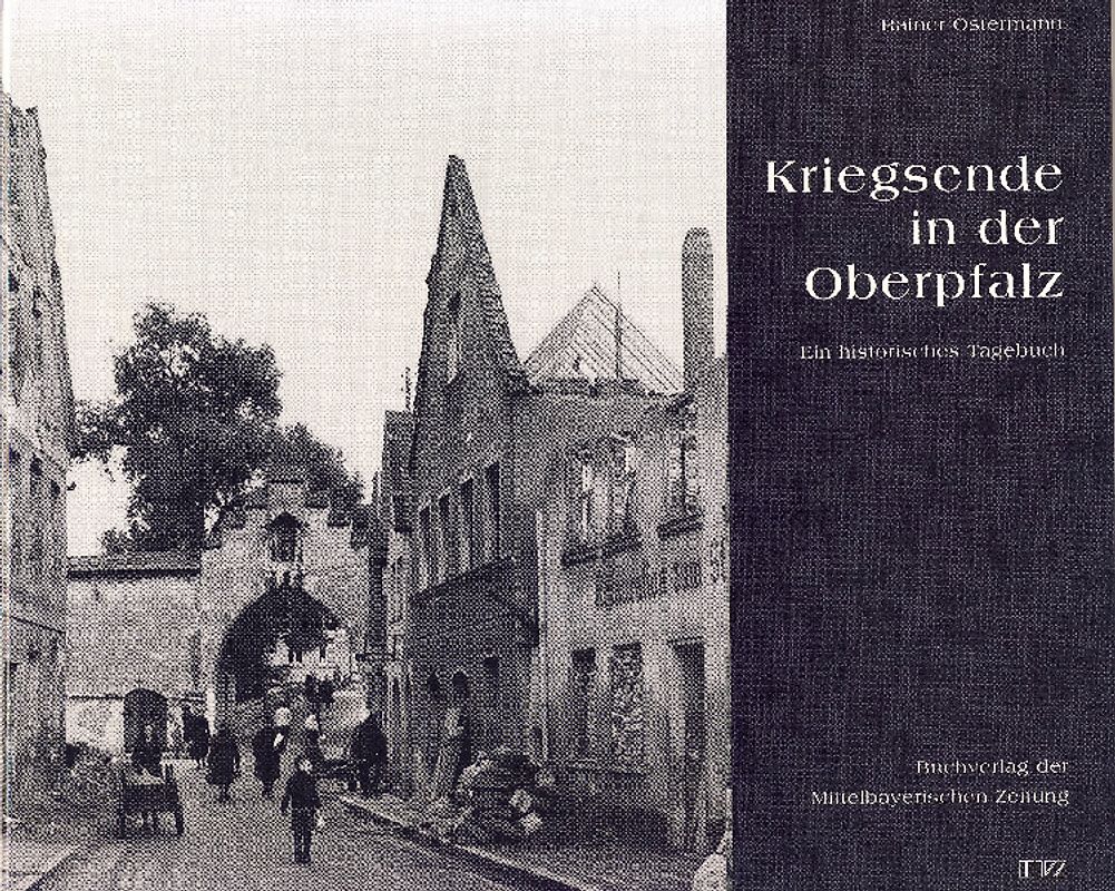 Kriegsende in der Oberpfalz