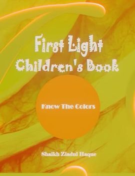 First Light Children's Book: Know The Colors