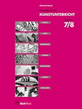 Anregungen für den Kunstunterricht in Klasse 7/8