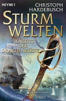 Sturmwelten - Jenseits der Drachenküste. Roman