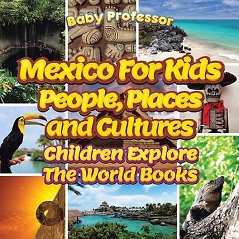 Mexico For Kids