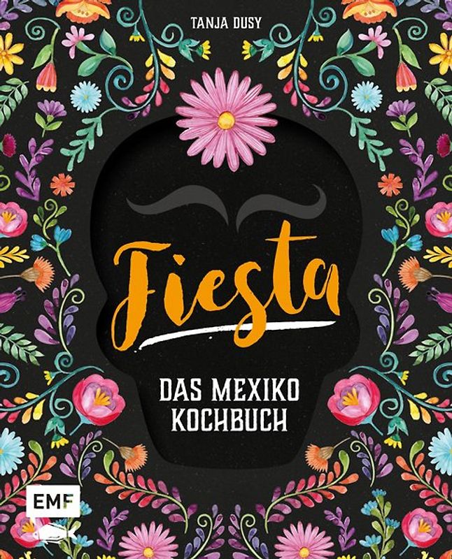 Fiesta – Das Mexiko-Kochbuch