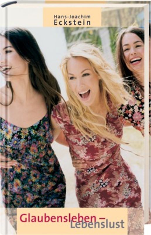 Glaubensleben - Lebenslust