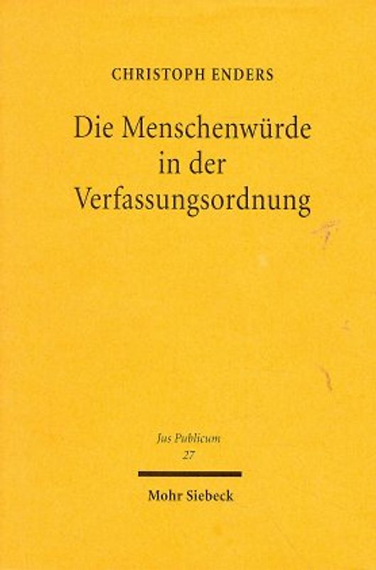 Die Menschenwürde in der Verfassungsordnung