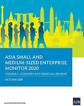 Asia Small and Medium-Sized Enterprise Monitor 2020 - Volume I