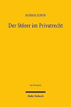 Der Störer im Privatrecht