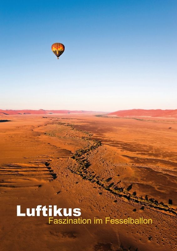 Luftikus – Faszination im Fesselballon (Posterbuch DIN A3 hoch)