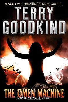 Omen Machine (Richard and Kahlan Novels) - Terry Goodkind