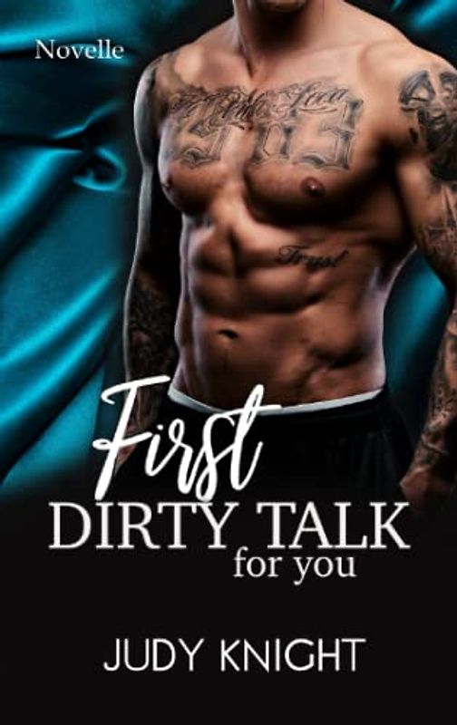 First Dirty Talk for you