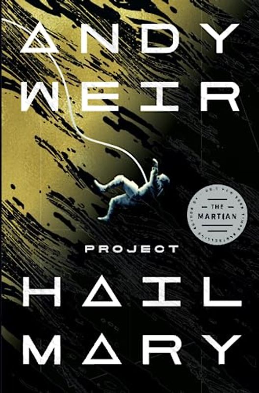 Project Hail Mary: A Novel