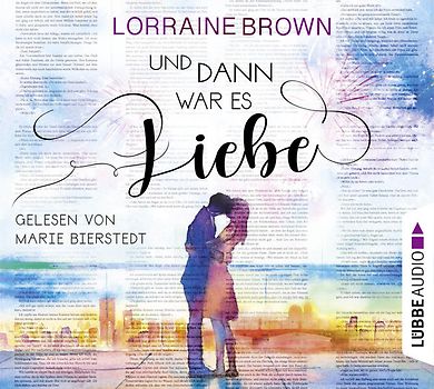 Und dann war es Liebe