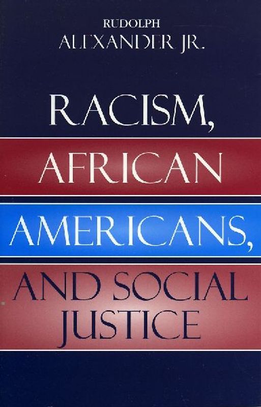 Racism, African Americans, and Social Justice
