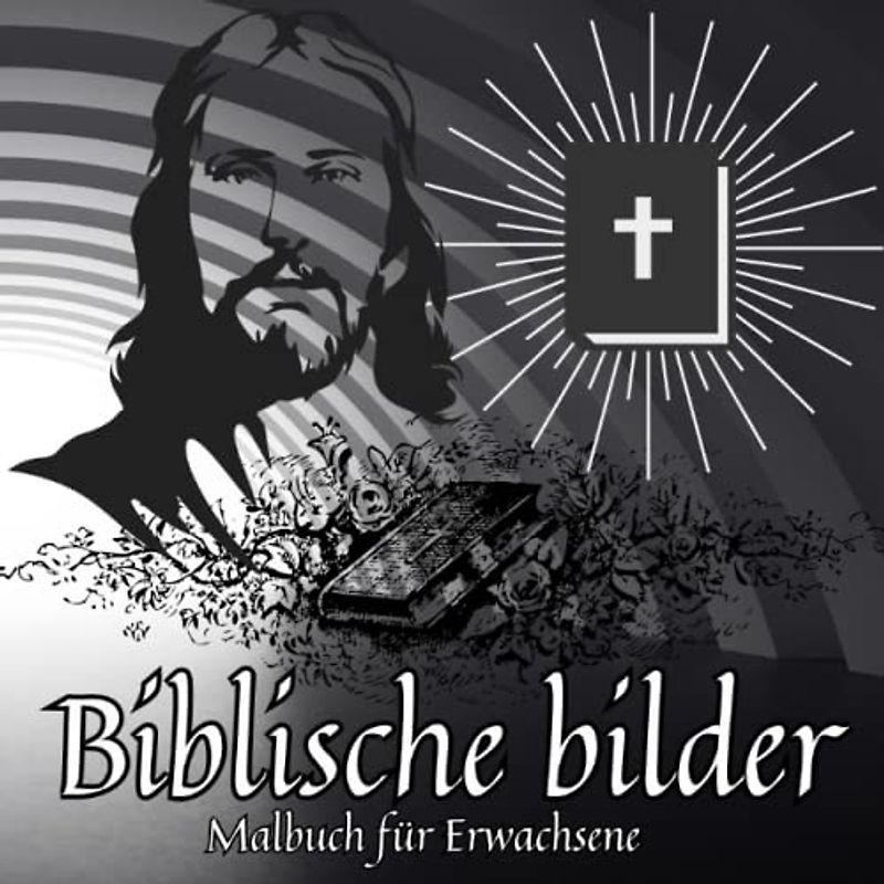 Biblische Bilder Malbuch für Erwachsene: Einzigartige Bibelillustrationen, Offenbarung, einzigartige Zeichnungen zum Stressabbau,