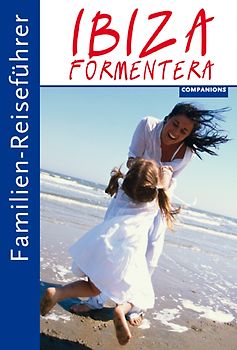 Familien-Reiseführer Ibiza/Formentera