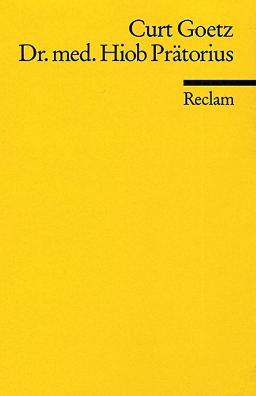 Dr. med. Hiob Prätorius. Facharzt für Chirurgie und Frauenleiden. Eine Geschichte ohne Politik nach alten, aber guten Motiven neuerzählt