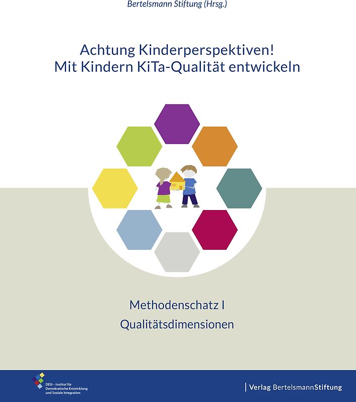 Achtung Kinderperspektiven! Mit Kindern KiTa-Qualität entwickeln – Methodenschatz I