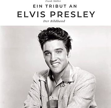 Ein Tribut an Elvis Presley: Der Bildband