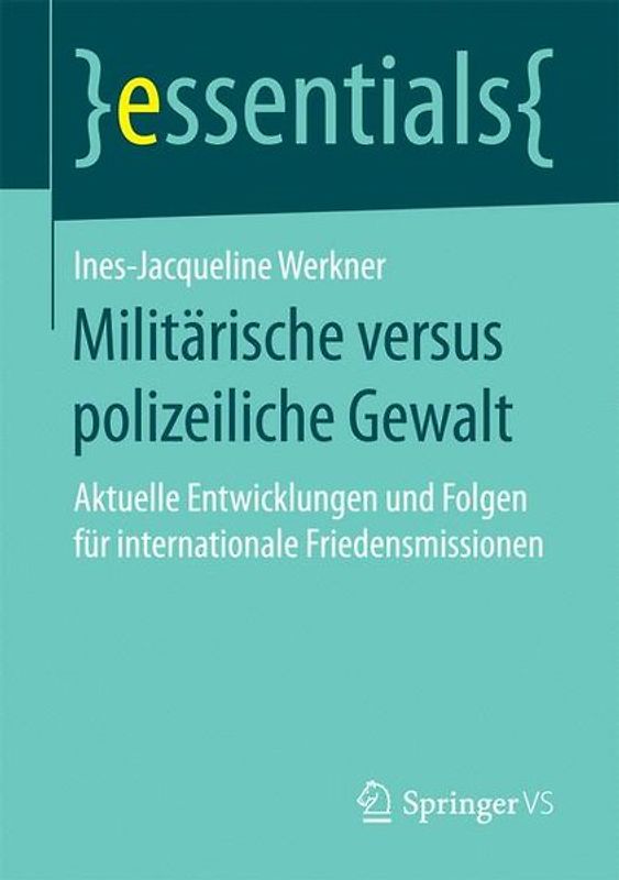 Militärische versus polizeiliche Gewalt