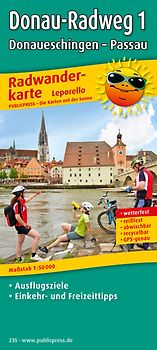 Donau-Radweg 1, Donaueschingen - Passau. Leporello Radtourenkarte mit Ausflugszielen, Einkehr- & Freizeittipps, wetterfest, reissfest, abwischbar, GPS-genau. 1:50000