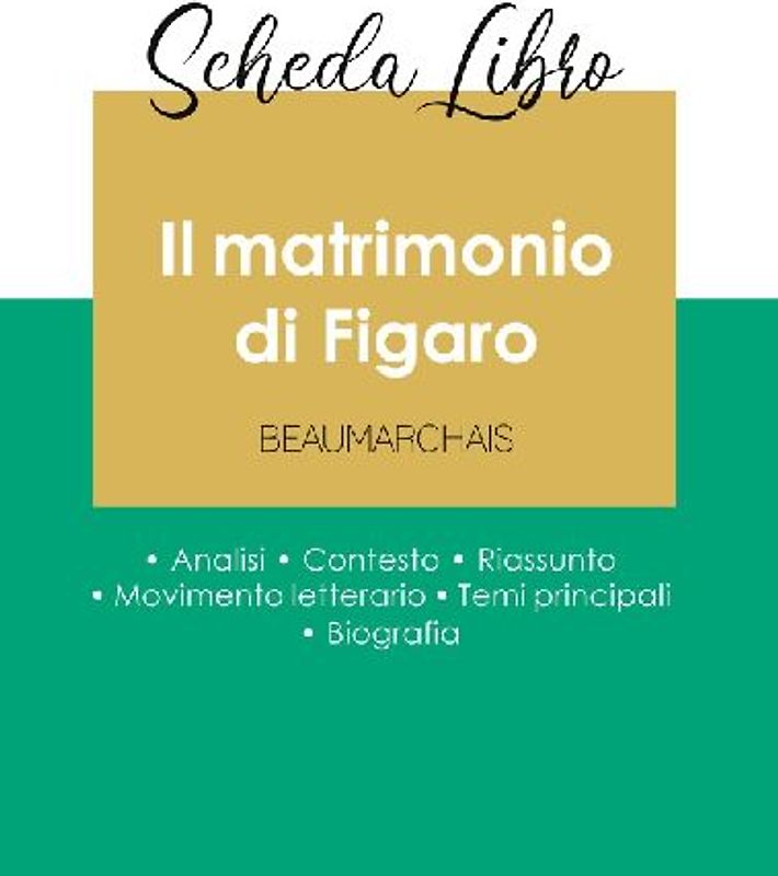 Scheda libro Il matrimonio di Figaro di Beaumarchais (analisi letteraria di riferimento e riassunto completo)