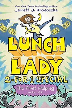 The First Helping (Lunch Lady Books 1 & 2)