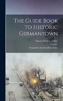 The Guide Book to Historic Germantown