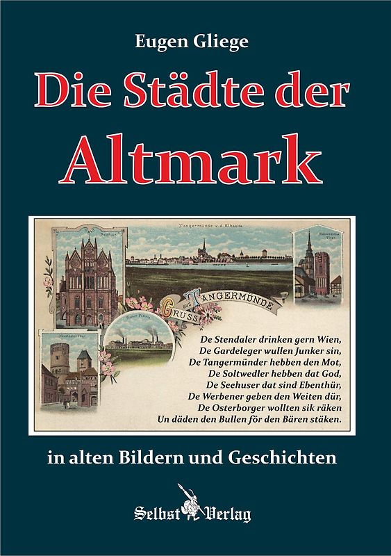Die Städte der Altmark in alten Bildern und Geschichten