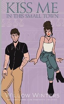 Kiss Me In This Small Town