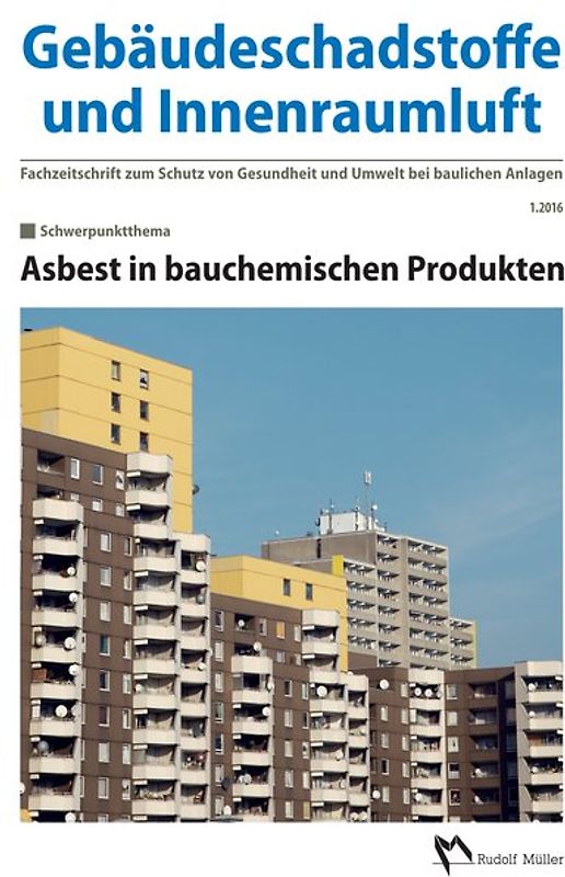 Gebäudeschadstoffe und Innenraumluft, Band 1: Asbest in bauchemischen Produkten