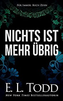 Nichts ist mehr übrig (Für Immer, Band 10)