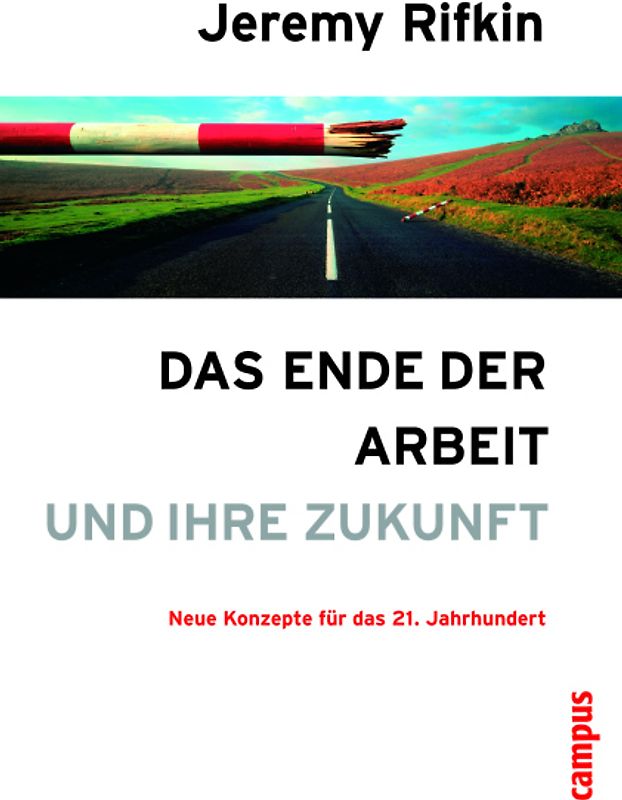 Das Ende der Arbeit und ihre Zukunft