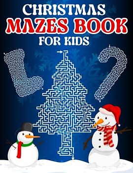 Christmas Mazes Book For Kids: Easy challenging holiday activity Christmas Themed mazes with solution for kids ages 4-8