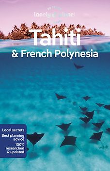 Lonely Planet Tahiti & French Polynesia