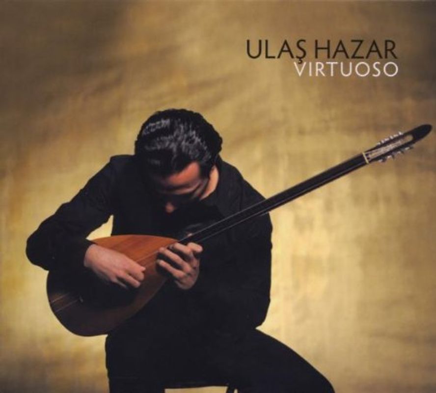 Ulas Hazar - Virtuoso